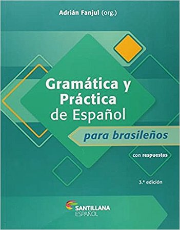 Gramatica Y Practica de Espanol para Brasilenos