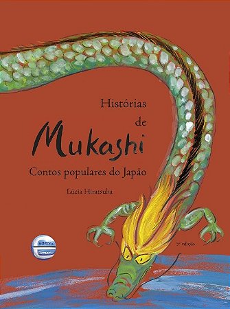Historias de Mukashi - Contos Populares do Japao