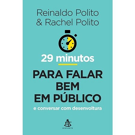29 Minutos para Falar Bem em Publico - e Conversar com Desenvoltura