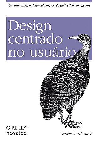 Design Centrado no Usuario: Um Guia para Desenvolvimento de Aplicativos Ami
