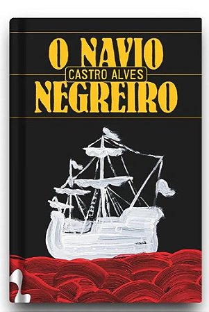 Navio Negreiro e Outros Poemas, O