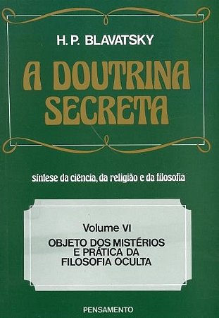 Doutrina Secreta, a  (vol. Vi)