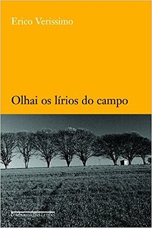 Olhai os Lirios do Campo - Col.erico Verissimo