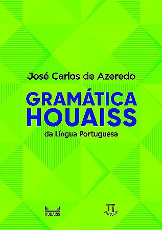 Gramatica Houaiss da Lingua Portuguesa