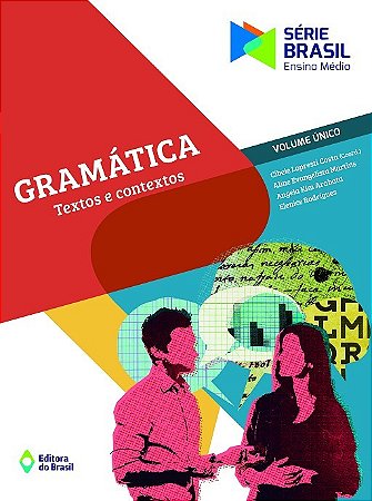 Gramatica - Textos e Contextos - Vol. Unico