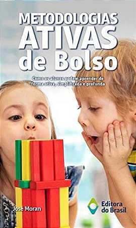 Metodologias Ativas de Bolso: Como os Alunos Podem Aprender de Forma Ativa,