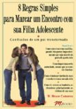 8 Regras Simples para Marcar Encontro com Sua Filha Adolescente