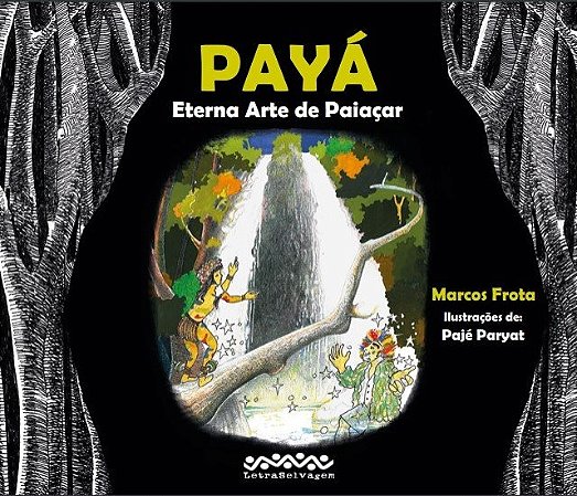 Payá: a Arte Eterna de Paiaçar