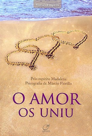 Amor os Uniu, O