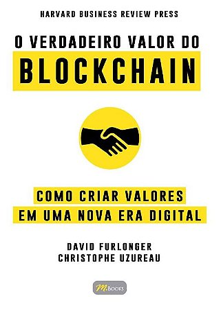 O Verdadeiro Valor do Blockchain
