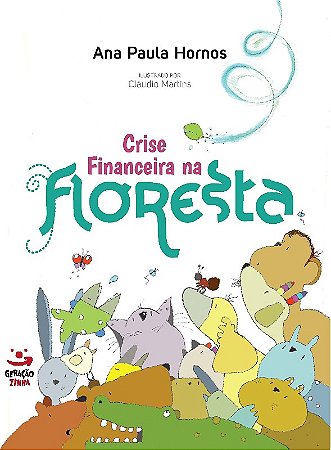 Crise Financeira na Floresta