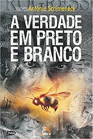 Verdade em Preto e Branco, A