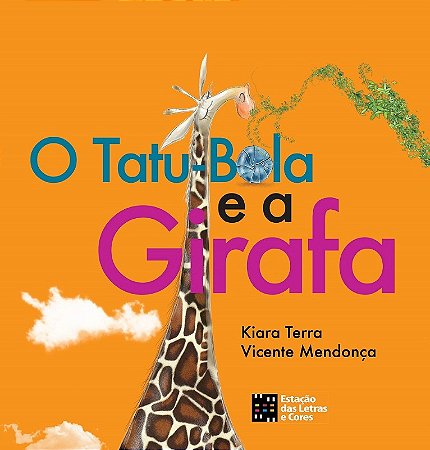 Tatu-bola e a Girafa, O