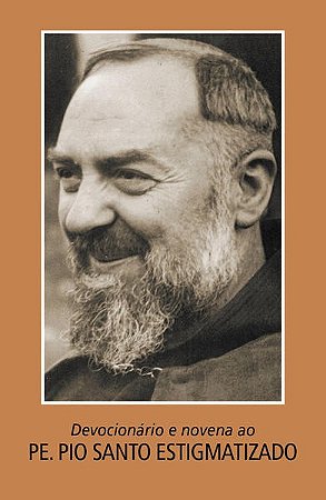 Devocionario e Novena ao Padre Pio - Santo Estigmatizado