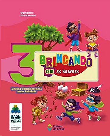 Brincando com as Palavras - 3 Ano - Ensino Fundamental I