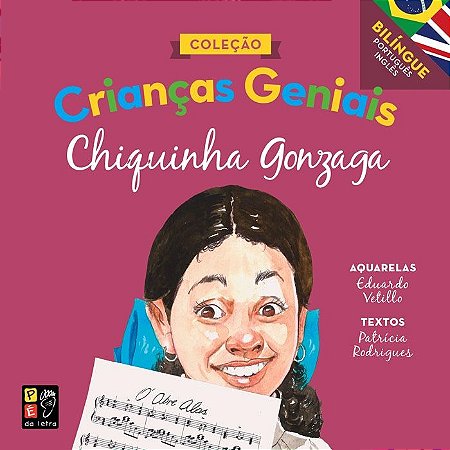 Criancas Geniais - Chiquinha Gonzaga