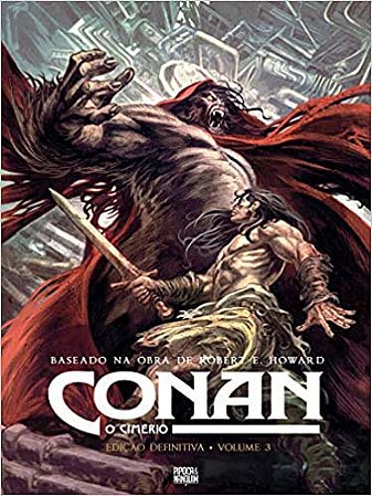 Conan, o Cimério - Edição Definitiva - Vol. 03 (de 04)
