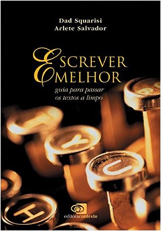 Escrever Melhor - Guia para Passar os Textos a Limpo
