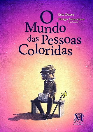 Mundo das Pessoas Coloridas, O