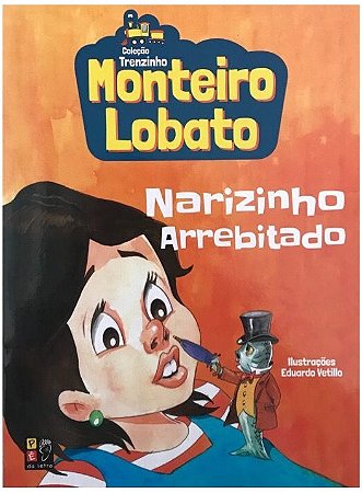 Narizinho Arrebitado - Monteiro Lobato