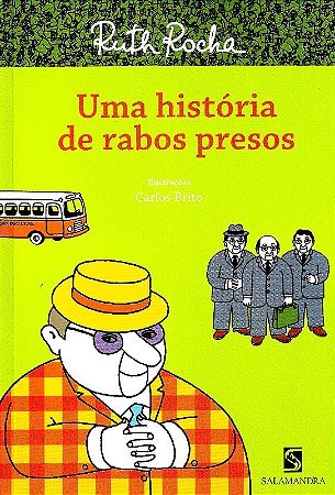 Historia de Rabos Presos, Uma - Nova Ortografia