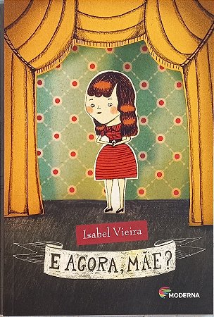 E Agora, Mae