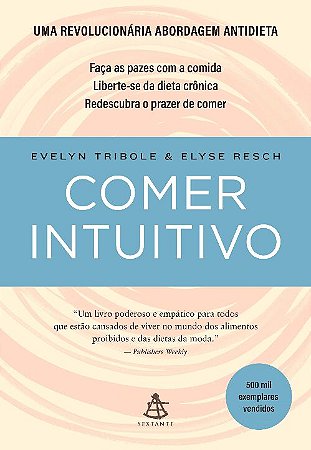 Comer Intuitivo: Faca as Pazes com a Comida.