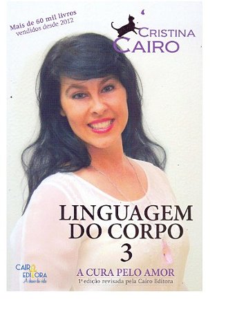Linguagem do Corpo: a Cura Pelo Amor - Vol.3
