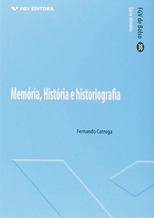 Memoria, Historia e Historiografia