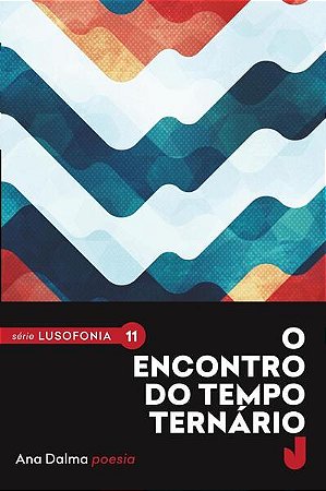 O Encontro do Tempo Ternário - Lusofonia Vol. 11