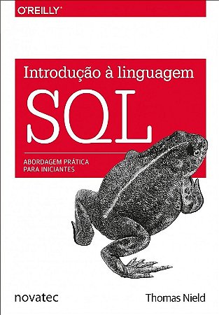 Introducao a Linguagem Sql - Abordagem Pratica para Iniciantes