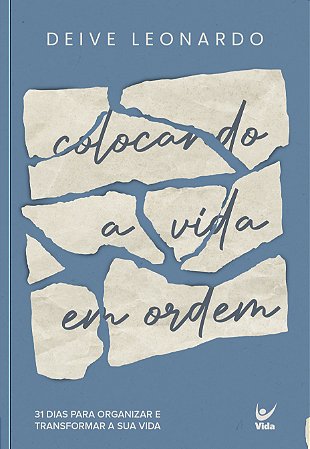Colocando a Vida em Ordem