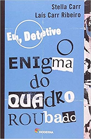 Eu, Detetive: o Enigma do Quadro Roubado - Vol. 2
