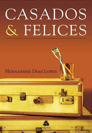 Casados e Felices (spanish Edition)
