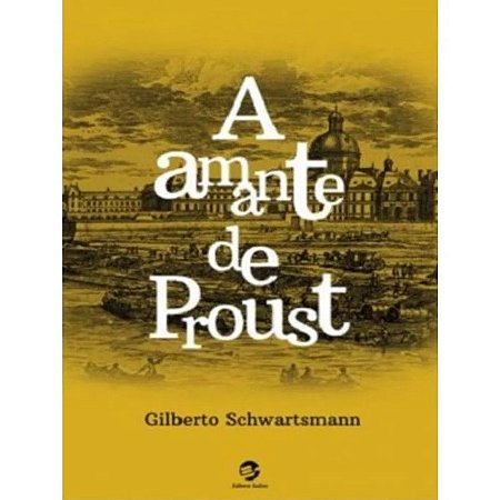 Amante de Proust, A
