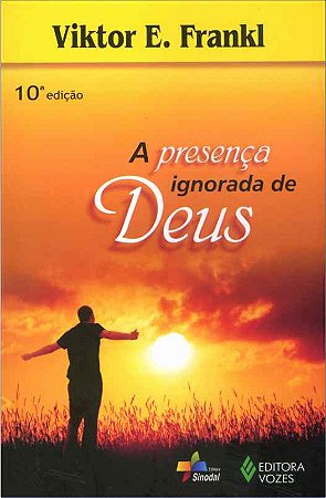 Presenca Ignorada de Deus, A