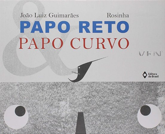 Papo Reto e Papo Curvo