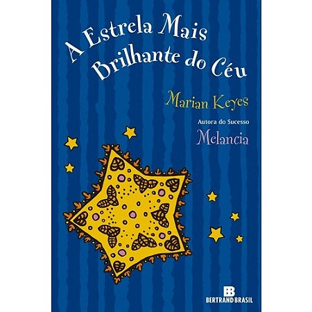 Estrela Mais Brilhante do Ceu, A
