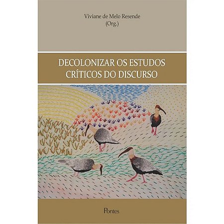 Decolonizar os Estudos Criticos do Discurso