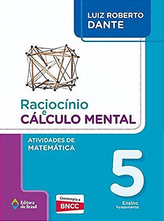 Raciocinio e Calculo Mental - Atividades de Matematica - 5  ano