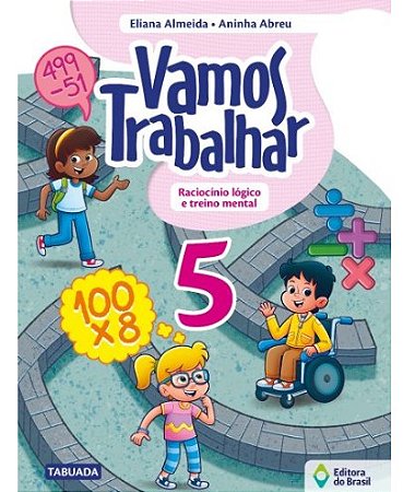 Vamos Trabalhar: Raciocinio Logico e Treino Mental - 5 ano