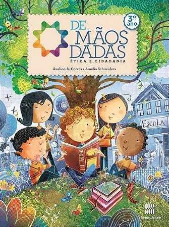 De Maos Dadas - Etica e Cidadania - 3 ano
