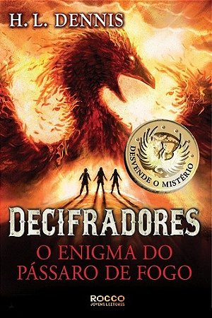 Decifradores - o Enigma do Passaro de Fogo