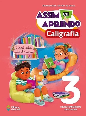 Assim Eu Aprendo Caligrafia 3 - Anos Iniciais