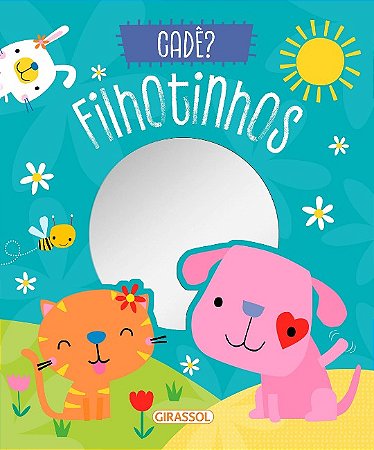 Cade  Filhotinhos: Filhotinhos