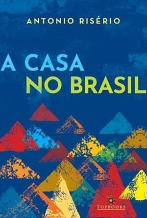 Casa no Brasil, A