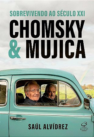Chomsky & Mujica: Sobrevivendo ao Seculo Xxi