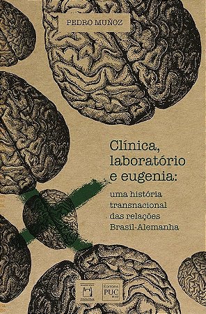 Clínica, Laboratório e Eugenia