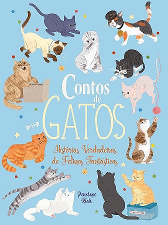 Contos de Gatos: Historias Verdadeiras sobre Felinos Fantasticos