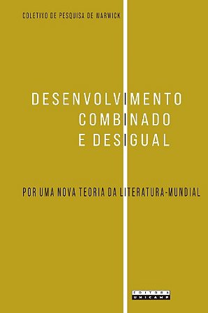 Desenvolvimento Combinado e Desigual: por Uma Nova Teoria da Literatura-mun
